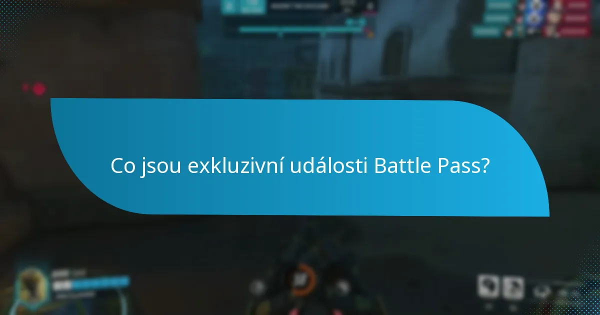 Co jsou časově omezené události Battle Pass?