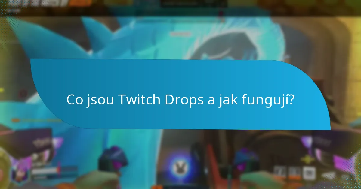 Jak mohu sledovat svou sbírku Twitch Drops?