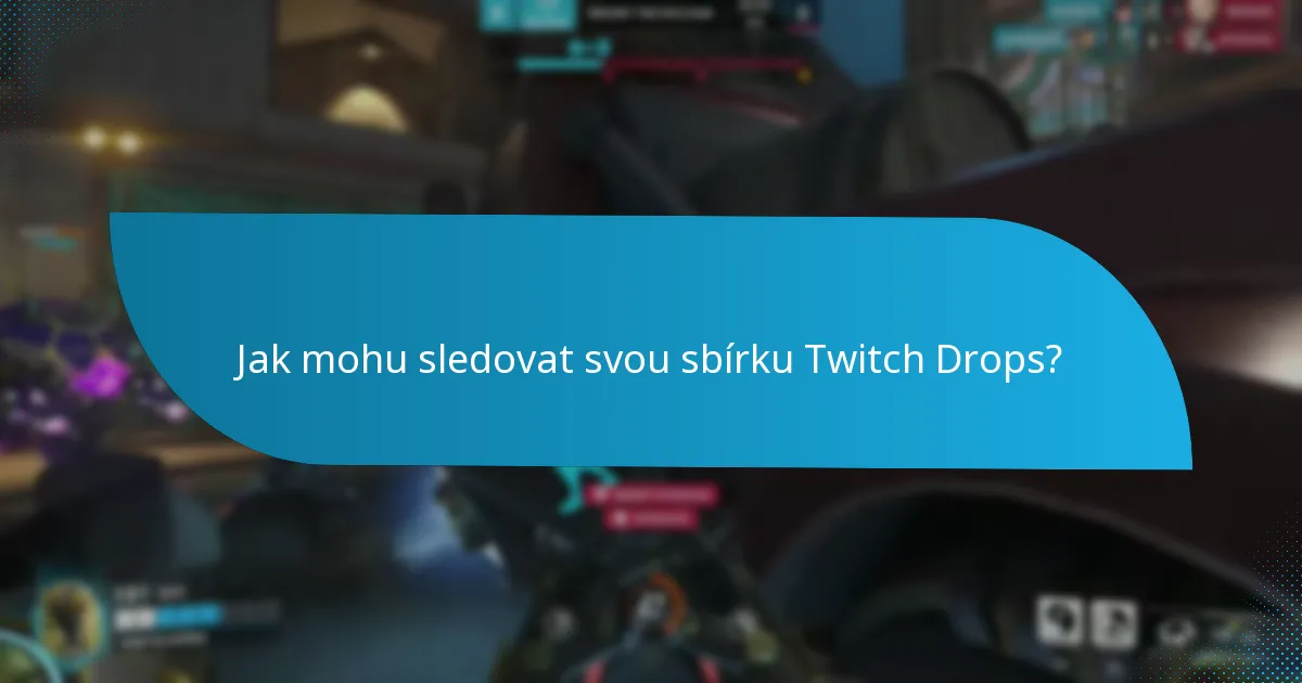 Jaké jsou nejlepší praktiky pro správu mého inventáře Twitch Drops?