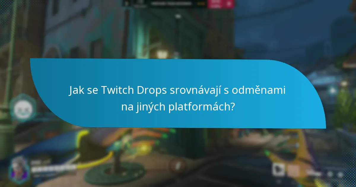 Kolik doby sledování je potřeba pro Twitch Drops?