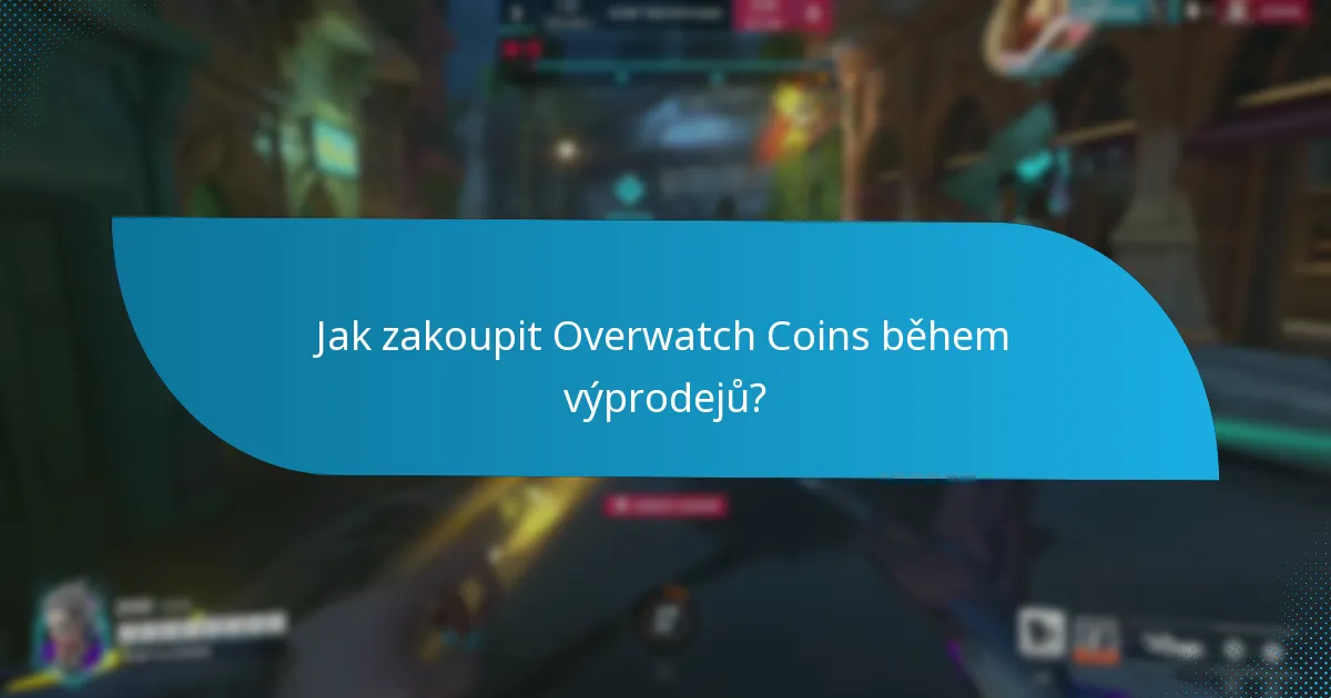 Jaké herní předměty lze zakoupit za Overwatch Coins?