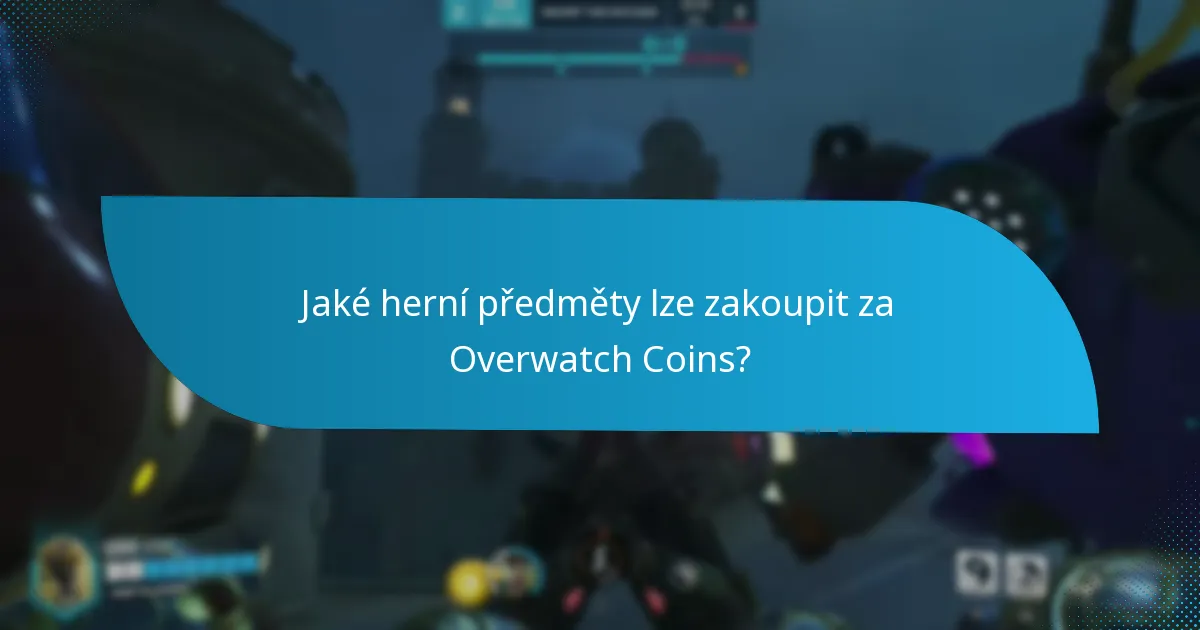 Jaká jsou rizika nákupu Overwatch Coins?