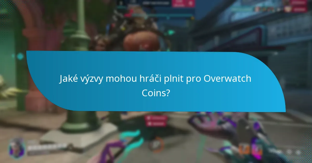 Kde mohou hráči najít aktualizace o metodách získávání Overwatch Coin?