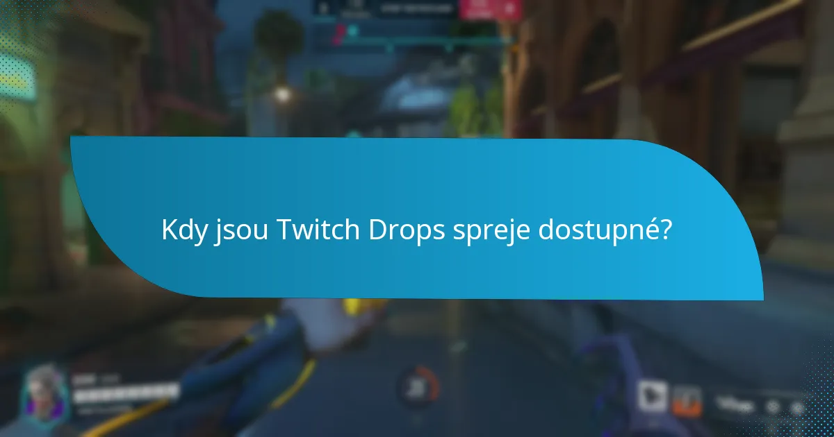 Mohu zakoupit nebo odemknout Twitch Drops spreje?